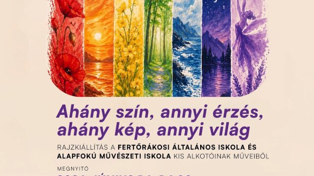7Színvilág kiállítás - Ahány szín, annyi érzés, ahány kép, annyi világ