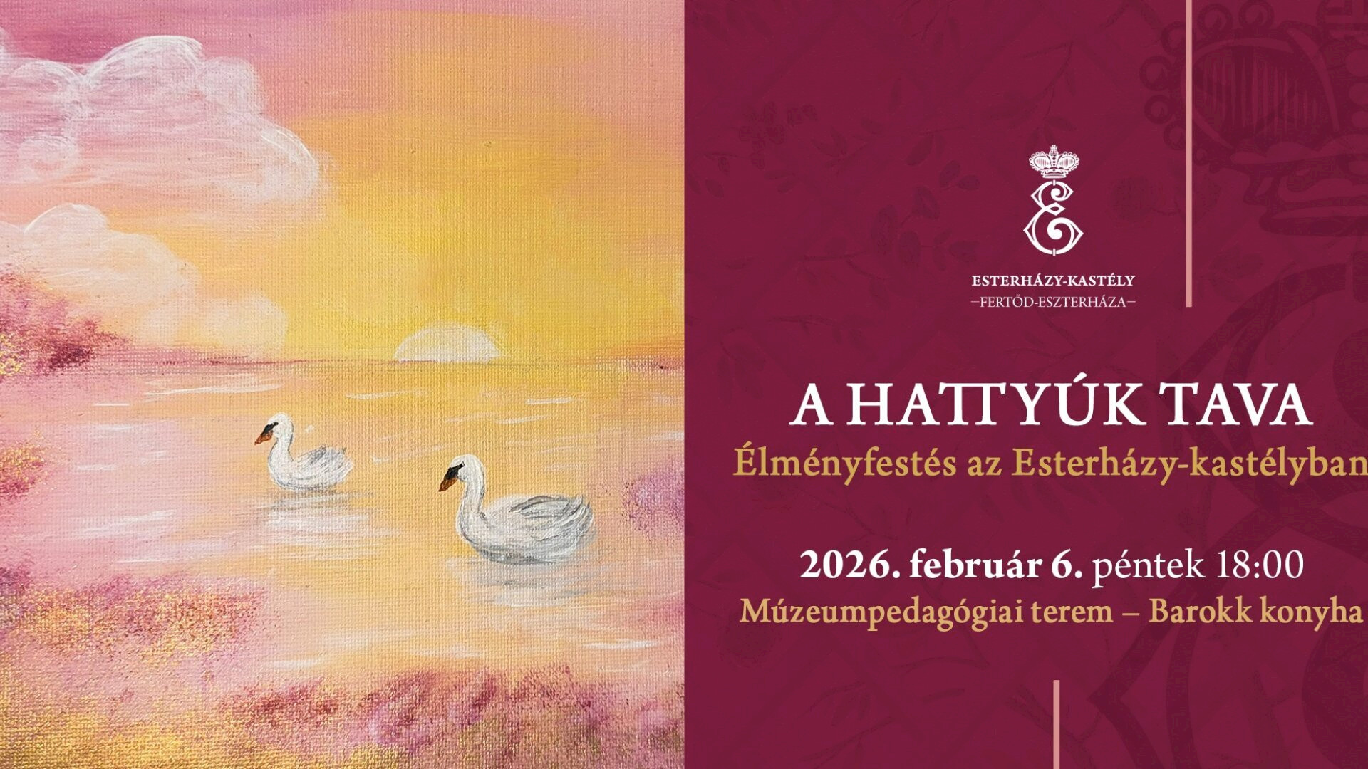 A hattyúk tava - Élményfestés az Esterházy-kastélyban - Részletek ...