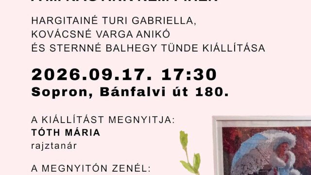 Csillogó szemek és ügyes kezek - A mi nagyink nem pihen kiállítás