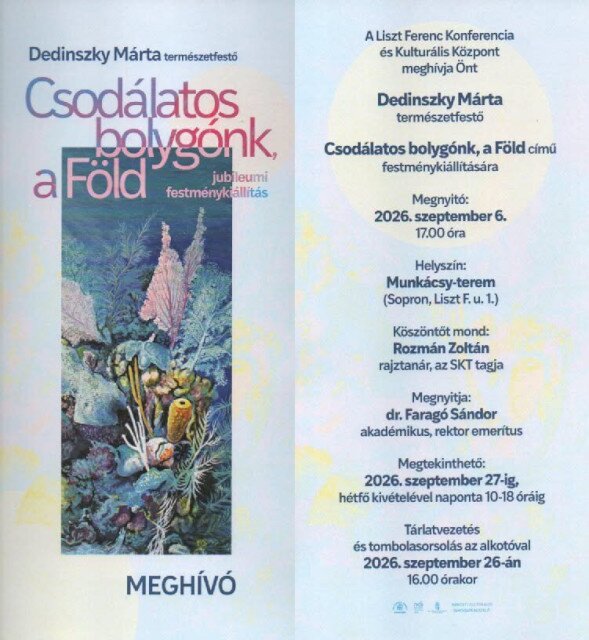 "Csodálatos bolygónk, a Föld" - Dedinszky Márta kiállítása