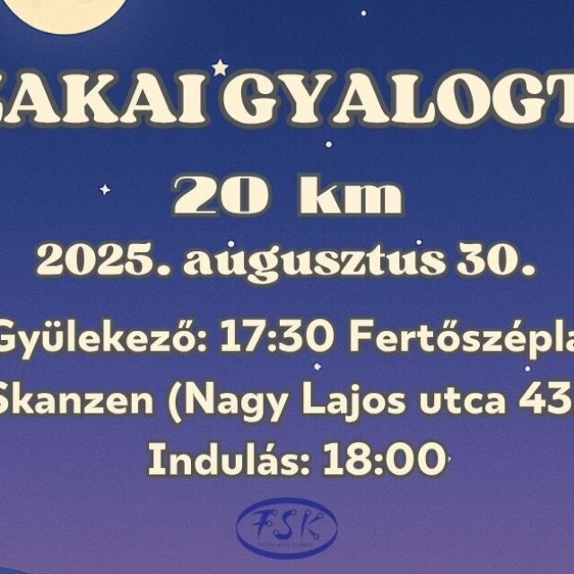 Éjszakai Gyalogtúra Fertőszéplakon