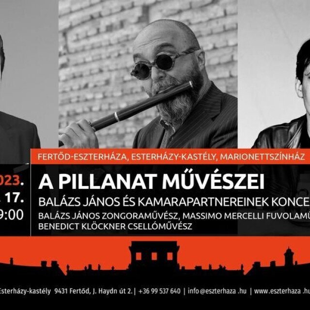 György Cziffra Festival in Eszterháza - "ARTISTS OF THE MOMENT" - Concert by János Balázs and his chamber partners