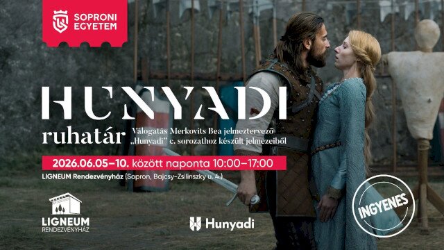 HUNYADI ruhatár – jelmezkiállítás és történelmi élmények a Ligneumban!